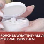 What to Expect from Using Nicotine Pouches for the First Time